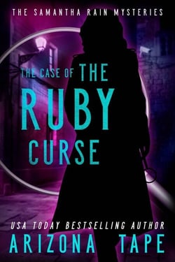 The Case Of The Ruby Curse - Samantha Rain Mysteries, #3