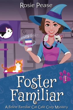 Foster Familiar - Feline Familiar Cat Cafe, #1