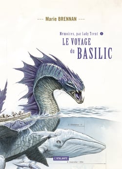 Le voyage du Basilic - Mémoires, par Lady Trent, T3