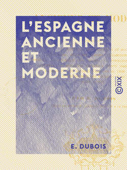 L'Espagne ancienne et moderne