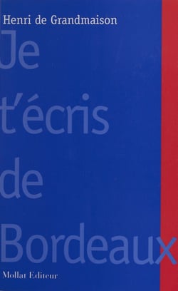 Je t'écris de Bordeaux