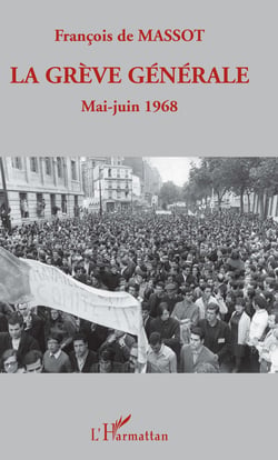 La grève générale - Mai-juin 1968