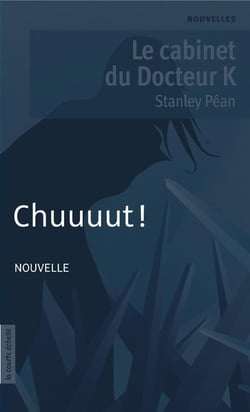 Chuuuut ! - Le cabinet du Docteur K