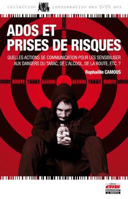 Ados et prises de risques... - Quelles actions de communication pour les sensibiliser aux dangers du tabac, de l'alcool, de la route, etc.?