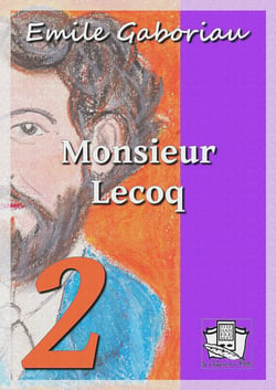 Monsieur Lecoq - Tome II : L'honneur du nom