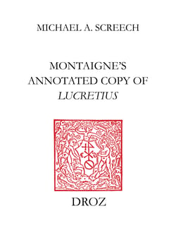 Montaigne’s Annotated Copy of Lucretius - A transcription and study of the manuscript notes and pen-marks