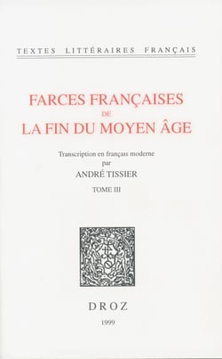 Farces françaises de la fin du Moyen Age - Tome III