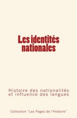Les identités nationales - Histoire des nationalités et influence des langues