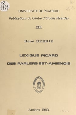 Lexique picard des parlers Est-amiénois