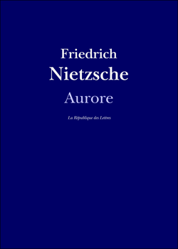 Aurore - Réflexions sur les préjugés moraux