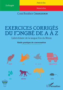 Exercices corrigés du fongbè de A à Z - - Guide pratique de ...