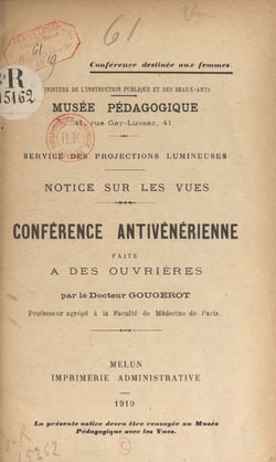 Conférence antivénérienne faite à des ouvrières - Notice sur les vues