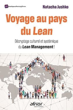 Voyage au pays du Lean - Décryptage culturel et systémique du Lean Management !