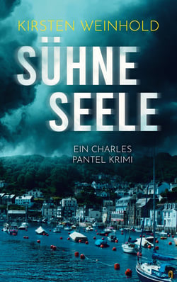 Sühneseele - Ein Charles Pantel Krimi