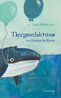 Tiergeschichten - von Kindern für Kinder