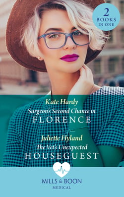 Surgeon's Second Chance In Florence / The Vet's Unexpected Houseguest - Surgeon's Second Chance in Florence / The Vet's Unexpected Houseguest