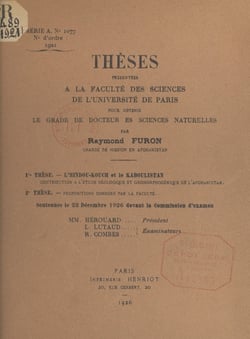 L'Hindou-Kouch et la Kaboulistan - Contribution à l'étude géologique et géomorphogénique de l'Afghanistan. Suivi de Propositions données par la Faculté