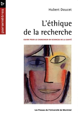 L'éthique de la recherche. Guide pour le chercheur en sciences de la santé