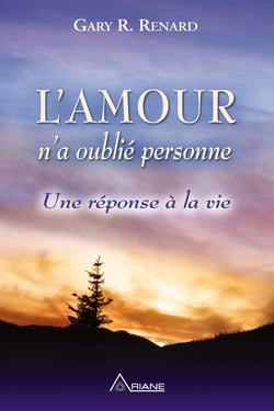 L'Amour n'a oublié personne - Une réponse à la vie