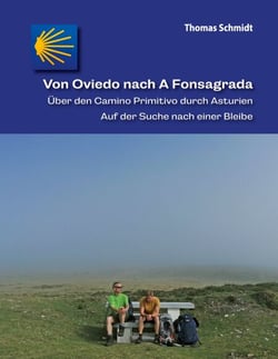 Von Oviedo nach A Fonsagrada - Über den Camino Primitivo durch Asturien - Auf der Suche nach einer Bleibe