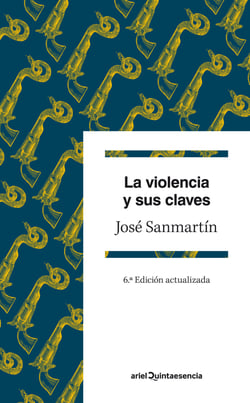 La violencia y sus claves - 6ª Edición actualizada