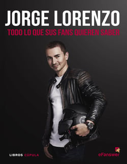 Jorge Lorenzo - Todo lo que sus fans quieren saber