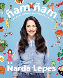 Ñam ñam - Manual para alimentar a un pequeño onmívoro