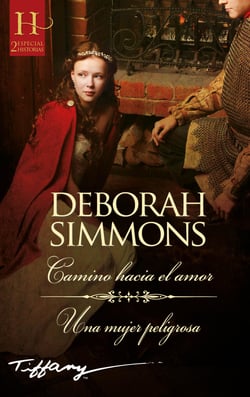 Camino hacia el amor - Una mujer peligrosa - El mejor regalo para San Valentín, una novela de Harlequin