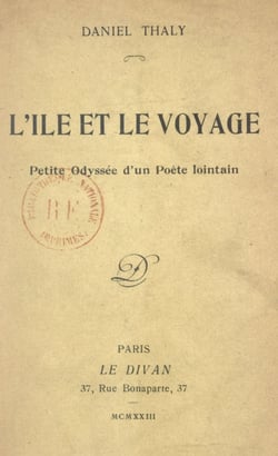 L'île et le voyage - Petite odyssée d'un poète lointain