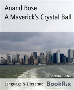 A Maverick's Crystal Ball