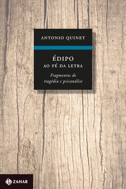 Édipo ao pé da letra - Fragmentos de tragédia e psicanálise