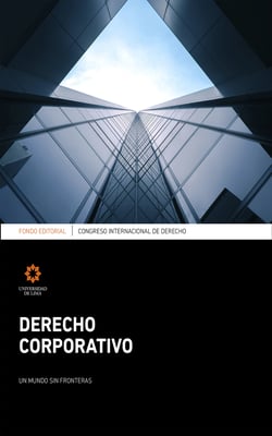 Congreso Internacional de Derecho Corporativo - Un mundo sin fronteras