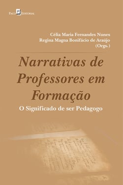 Narrativas de professores em formação - O significado de ser Pedagogo