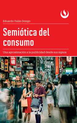 Semiótica del consumo - Una aproximación a la publicidad desde sus signos