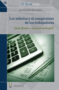 Los salarios y el compromiso de los trabajadores - (más dinero = ¿mayor entrega?)