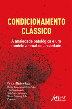 Condicionamento Clássico: A Ansiedade Patológica e um Modelo Animal de Ansiedade