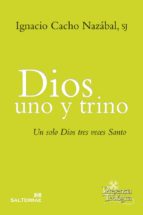 DIOS UNO Y TRINO - Un solo Dios tres veces Santo