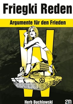 Friegki Reden - Argumente für den Frieden