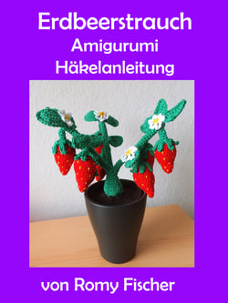 Erdbeerstrauch - Amigurumi Häkelanleitung