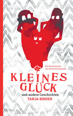 Kleines Glück - und andere Geschichten