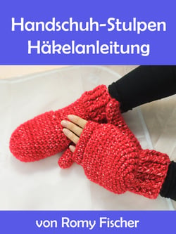 Handschuh-Stulpen - Häkelanleitung