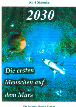 2030 - Die ersten Menschen auf dem Mars