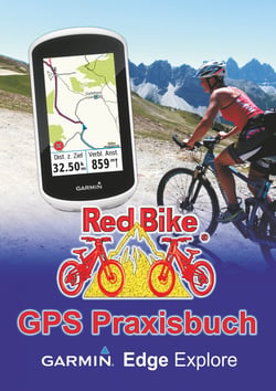 GPS Praxisbuch Garmin Edge Explore - Praxis- und modellbezogen üben und mehr draus machen