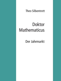 Doktor Mathematicus - Der Jahrmarkt
