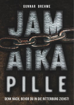 Jamaika-Pille - Denk nach, bevor du in die Ritterburg ziehst!