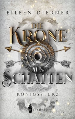Die Krone aus Schatten - Königssturz