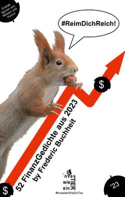 Reim Dich Reich! - 52 FinanzGedichte aus 2023 by Frederic Buchheit