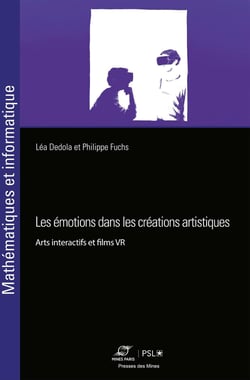 Les émotions dans les créations artistiques - Arts interactifs et films vr