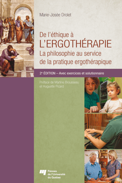 De l'éthique à l'ergothérapie - La philosophie au service de la pratique ergothérapique 2e édition