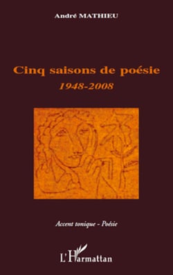 Cinq saisons de poésie - 1948-2008